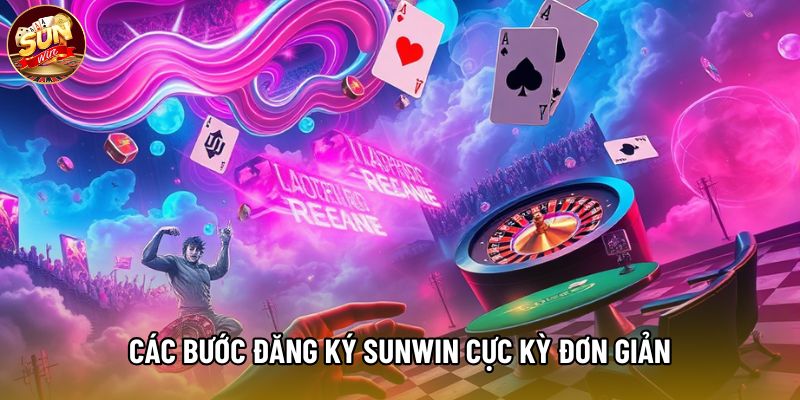 Các bước đăng ký Sunwin cực kỳ đơn giản Các bước đăng ký Sunwin cực kỳ đơn giản