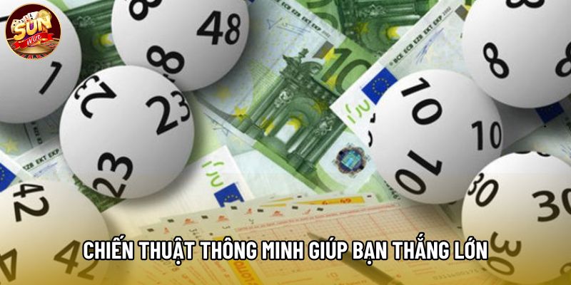 Chiến thuật thông minh giúp bạn thắng lớn Chiến thuật thông minh giúp bạn thắng lớn